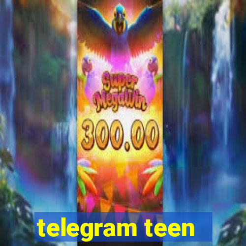 telegram teen -18